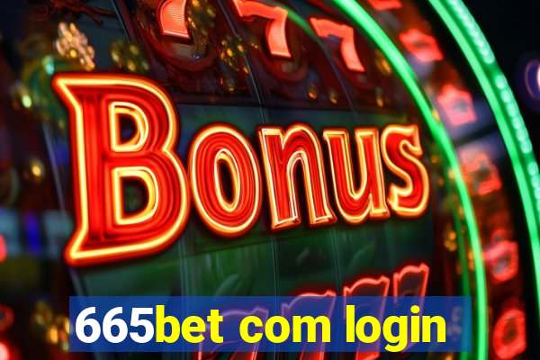 665bet com login